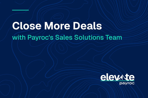Payroc's Sales Solutions Team (Elevate001)