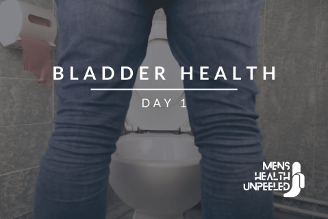 Men's Health Unpeeled 1: Bladder Health