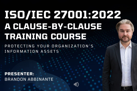 ISO/IEC 27001:2022 Clause-by-Clause Course