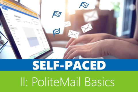 II: PoliteMail Basics