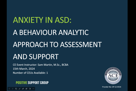 Anxiety and ASD: A Behaviour Analytic Approach to Assessment and Support