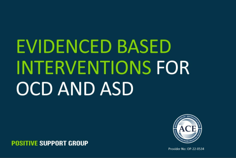 Evidence Based Interventions for OCD and ASD