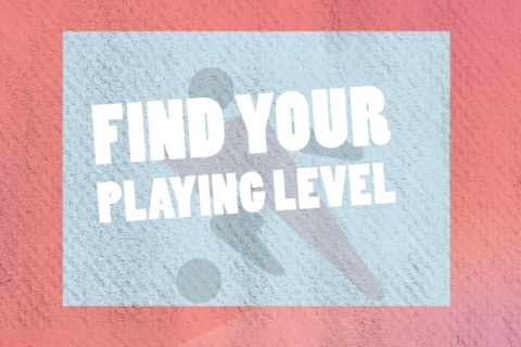 Finding Your Playing Level