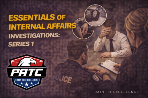 Essentials of Internal Affairs Investigations: Series 1