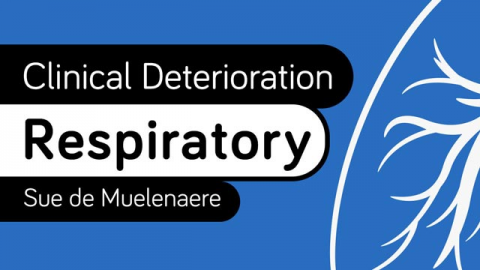 Clinical Deterioration: Respiratory