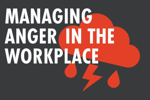 Managing Anger in the Workplace