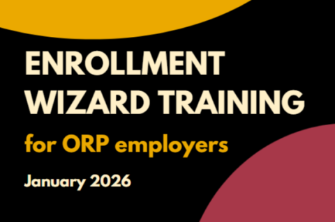 Enrollment Wizard Training for ORP Employers