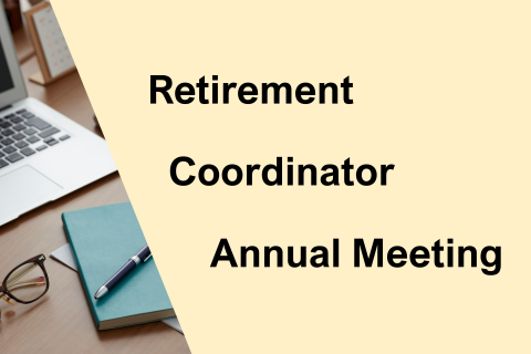 2026 Retirement Coordinator Annual Meeting