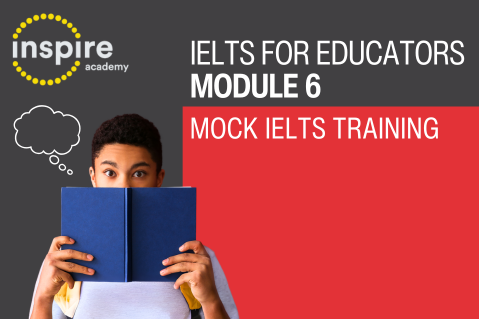 IELTS for Educators Module 6: Mock IELTS Training (IELTS006)