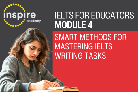 IELTS for Educators Module 4: Writing (IELTS004)