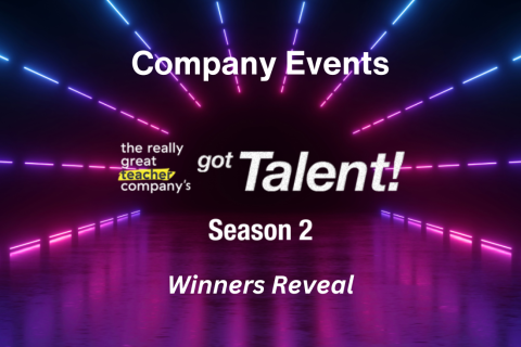 The Really Great Teacher Company's Got Talent Season 2 Reveal