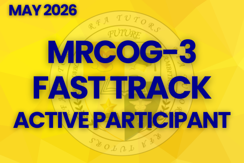ACTIVE PARTICIPANT MRCOG 3 FAST TRACK MAY 2026 COURSE (6009)