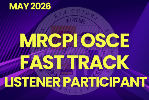 LISTENER PARTICIPANT FAST TRACK MRCPI OSCE MAY 2026
