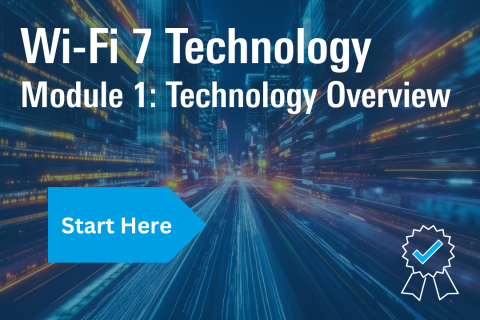 Module 1: Wi-Fi 7 Technology Overview