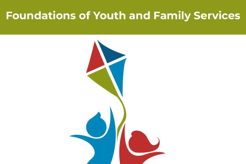 Foundations of Youth and Family Services