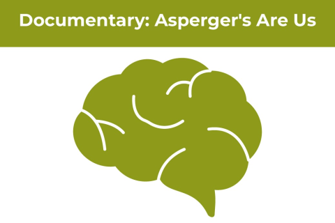 Documentary: Asperger's Are Us [1.5 hours]