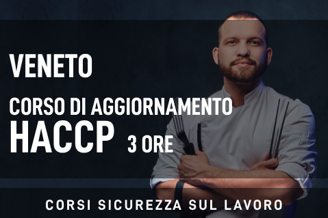 VENETO - Corso di aggiornamento Oper. Gruppo 2 personale alimentarista che manipola alimenti - 3 ore (SYC-A03VE01)