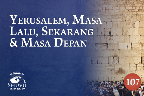 Yerusalem, Masa Lalu, Sekarang & Masa Depan (107-in)