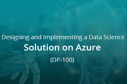 Designing and Implementing a Data Science Solution on Azure (DP-100)