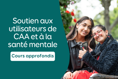 Soutien aux utilisateurs de CAA et à la santé mentale (FRA CA005)