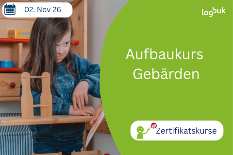 Aufbaukurs Gebärden in der UK nach Standard der GesUK 02.11.26