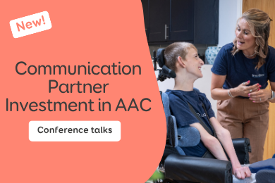 Communication Partner Investment in AAC: What if the Real Skill isn't Talking? (CT10)