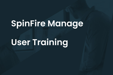 01 - Spinfire Manage User Training (3)