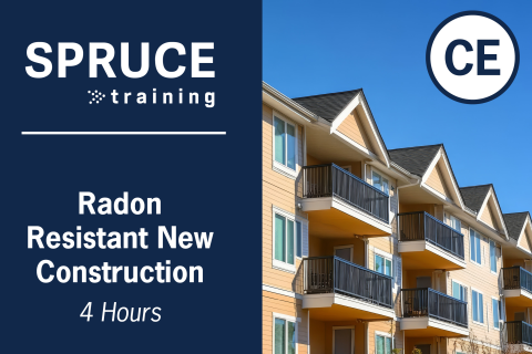 Radon Resistant New Construction (4Hr)  SPRUCE-500 (SPRUCE 500 (1C)-clon)