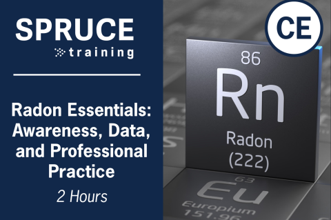 Radon Essentials: Awareness, Data, and Professional Practice (431-26)