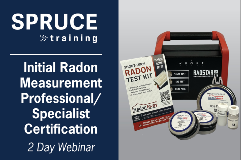 May 11-12, 2026 Radon Measurement Professional Webinar 2 Day/16Hr SPRUCE-3000 (SPRUCE-3000-xx-5-26)