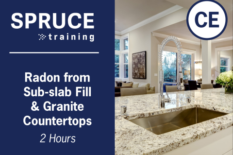 Radon From Sub-slab Fill and Granite Countertops  2hr CE Spruce-412 (Spruce-412)