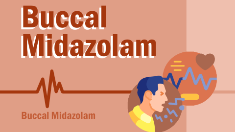 Buccal Midazolam. (PC6)