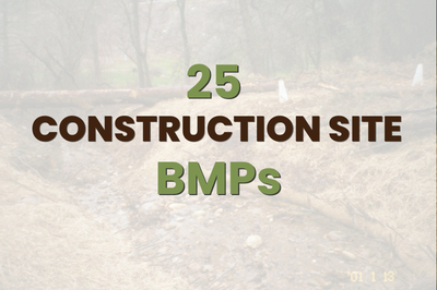 BMP104: 25 Construction Site Best Management Practices (BMPs) (BMP104)