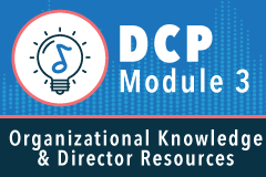 DCP Module 03: Organizational Knowledge & Director Resources for Non-DCP Participants (NONDCPModule3)