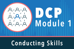 DCP Module 01: Conducting (Revised July 2024) for Non-DCP Participants (NonDCP Module 1)