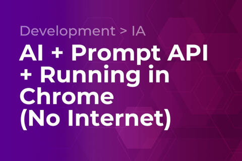 AI + Prompt API + Running in Chrome (No Internet)
