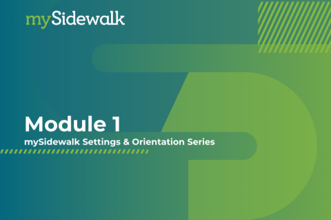 Module 1: mySidewalk Settings & Orientation  (1)