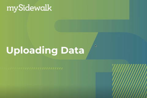 Module 6 - Advanced Topic: Uploading Your Own Data in MySidewalk 