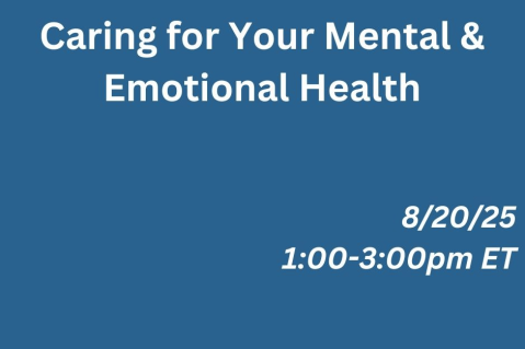8/20/25 - Caring for Your Mental & Emotional Health (H25 002)