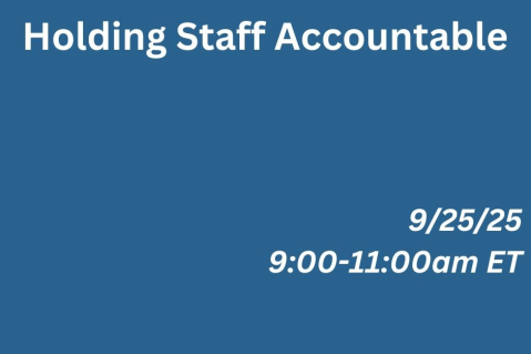 9/25/25 - Holding Staff Accountable (I25 002)
