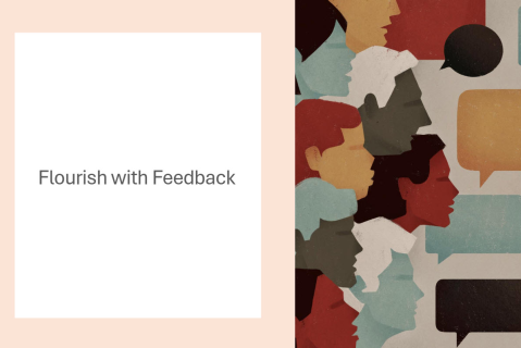 Flourishing with Feedback