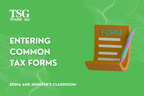 ENTERING COMMON TAX FORMS (CLASSROOM 109)