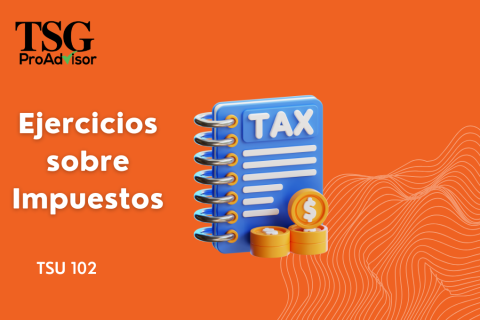 ESCENARIOS PRÁCTICOS | FORMA 1040 PT. 1 (TSU 102)