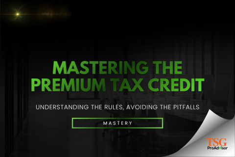 MASTERING THE PREMIUM TAX CREDIT (006-MAST)