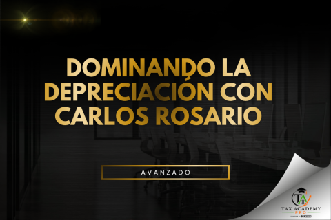 DOMINANDO LA DEPRECIACIÓN CON CARLOS ROSARIO (013-MAST-ESP-MC)