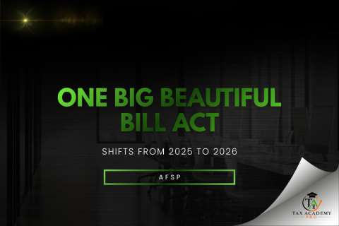 ONE BIG BEAUTIFUL BILL: SHIFTS FROM 2025 TO 2026 (001-AFSP-MC)