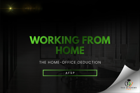WORKING FROM HOME: THE HOME-OFFICE DEDUCTION (003-AFSP-MC)