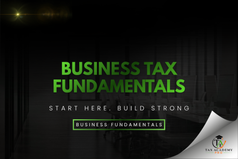 BUSINESS TAX FUNDAMENTALS (001-BUS-FUND)