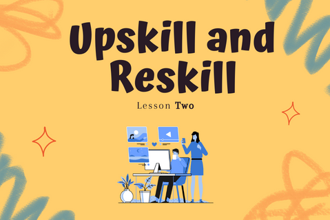 3. Upskill/Reskill