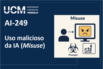 AI-249 - Uso malicioso da IA (Misuse) (AI-249)
